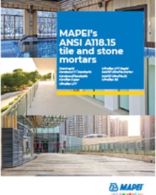 MAPEI’s ANSI A118.15 tile and stone mortars