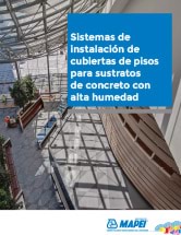 Sistemas de instalación de cubiertas de pisos para sustratos de concreto con alta humedad
