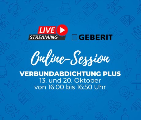 Verbundabdichtung Plus im Spotlight – GEBERIT Live-Stream