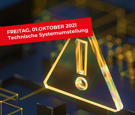 Technische Systemumstellung 01. Oktober 2021 – Bestellfristen beachten!