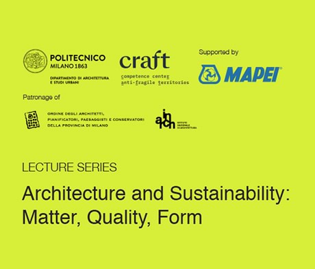 Mapei with Politecnico of Milano for the lecture series Architecture and Sustainability: Matter, Quality, Form