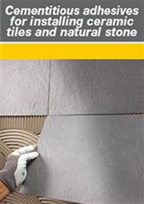 Cementitious Adhesives for Installing Ceramic Tiles and Natural Stone