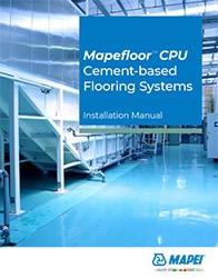 Mapefloor CPU Cement-based Flooring Systems - Installation Manual